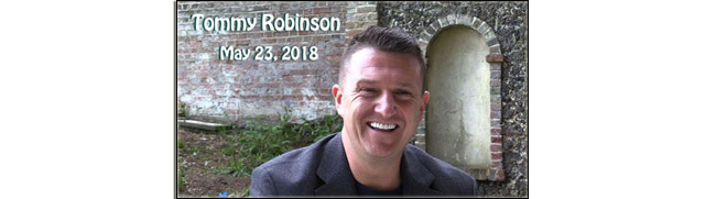 Tommy Robinson, May 23, 2018